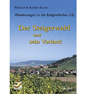 Band 13: Der Steigerwald und sein Vorland