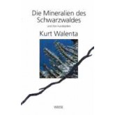 Die Mineralien des Schwarzwaldes und ihre Fundstellen