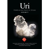 Extra Lapis no. 44: URI Kristalle aus dem Kanton Uri, Schweiz