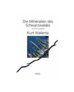 Die Mineralien des Schwarzwaldes und ihre Fundstellen