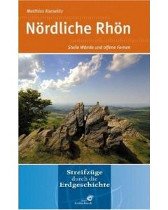 Nördliche Rhön - Streifzüge durch die Erdgeschichte