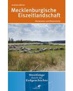 Mecklenburgische Eiszeitlandschaft - Streifzüge durch die Erdgeschichte