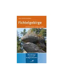 Fichtelgebirge - Streifzüge durch die Erdgeschichte