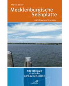 Mecklenburgische Seenplatte - Streifzüge durch die Erdgeschichte
